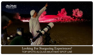Al Quaa Milky Way spot UAE | Al Quaa stargazing UAE Blog Banner By Abu Dhabi Tourist Places